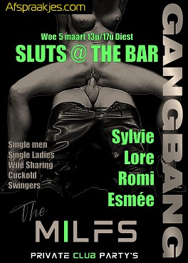 Woensdag 5/3       "Sluts AT The Bar"     13h/17h