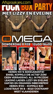 FUCK BOX GANGBANG MET LIZZY EN EVELINE OP DONDERDAG 8 JAN VANAF 12u
