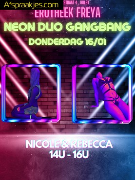 DO 16/01 14U - 16U: NEON DUO GANBANG met Nicole & Rebecca - Erotheek Freya 