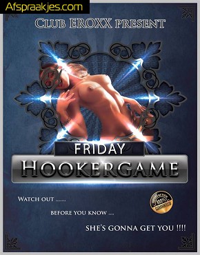 Vrijdag 28 maart/v 20/03hr Hooker Games in Eroxx=DRUKKE PARTY +ontelbare hoerige sletjes 