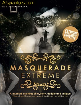 Maandag 5mei// Masquerade extreem // OPen van 11H30 tot 18H