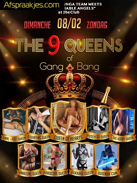 BUNGA BUNGA stelt voor THE QUEENS�of GANG BANG�ZONDAG 8 februari in 2 BE CLUB 