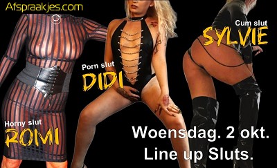 Woensdag 02/10 PORN SLUTS GANGBANG 13-17 uur