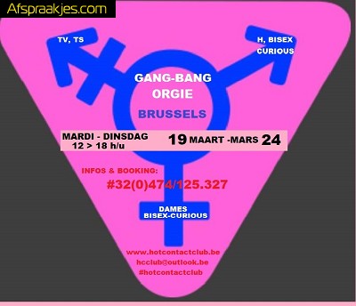 G-B ORGIE TV,TV,BISEX & CURIOUS BRUSSEL DINSDAG 19 MAART ..                       