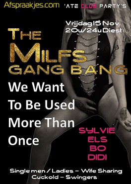 Vrijdag 15 nov The Milfs We want to be used more than ones! 