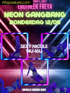 DO 12/09 14u-16u NEON GLOW GANGBANG met Sexy NICOLE - Erotheek FREYA