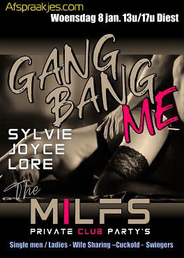 Woensdag 8 jan. The Milfs "Gangbang Me" de bruisende editie. 13u/17u Diest