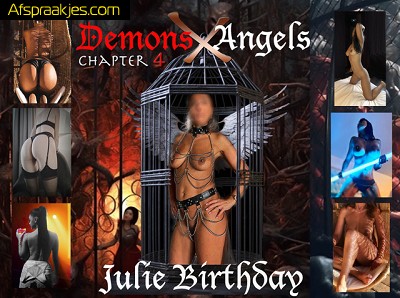 Zondag 05/05  Demons & Angels Mega Gang Bang - JULIE Birthday