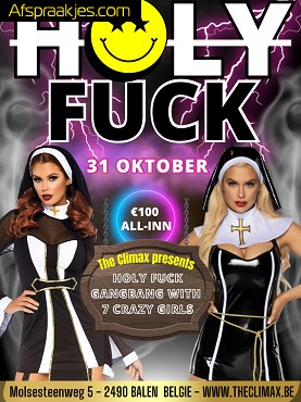 DO 31/10 *HOLY FUCK * !! 11.30u tot 17.30u