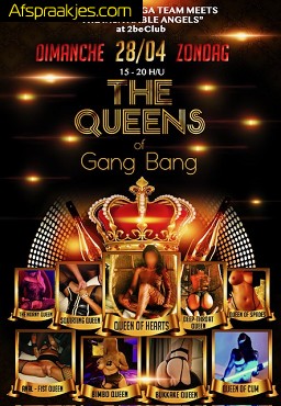 BUNGA BUNGA presents THE QUEENS of GANG BANG...ZONDAG 28.04.24 in 2 BE CLUB