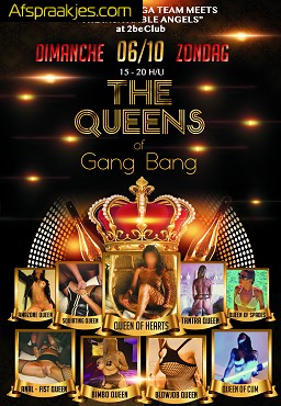 ZONDAG 06/10 THE 9 QUEENS of GANG BANG 