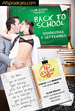    5 sept in Eroxx /Back to school gangbang, drukbezochte  en vette party vm 90e van 11hr30/18hr 