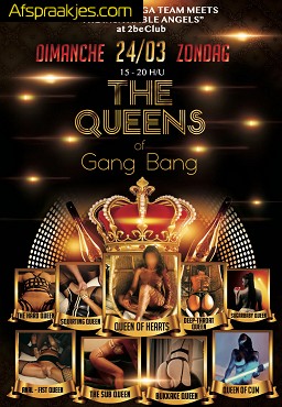 BUNGA BUNGA presents THE QUEENS of GANG BANG...ZONDAG 24.03.24 in 2 BE CLUB