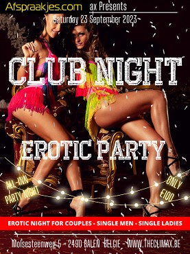 Zat 23/09 CLUB NIGHT EROTIC PARTY !! 20h tot 03h