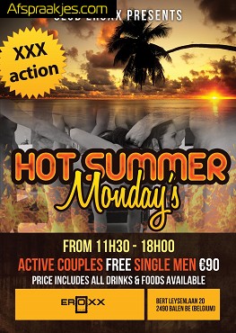 Maandag 19 aug in Eroxx/ Hot summer Monday/ Actieve koppels gratis /Zeer vette party 