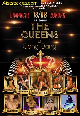 BUNGA BUNGA presents THE QUEENS of GANG BANG...ZONDAG 18.08.24 in 2 BE CLUB