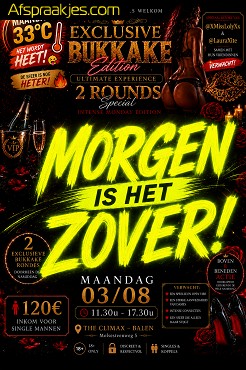 Ma 03/08 EXCLUSIVE BUKKAKE EDITION !! 11.30u/17.30u